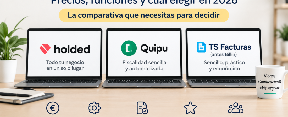 Holded vs Quipu vs TS Facturas (Billin): ¿cuál elegir como autónomo?